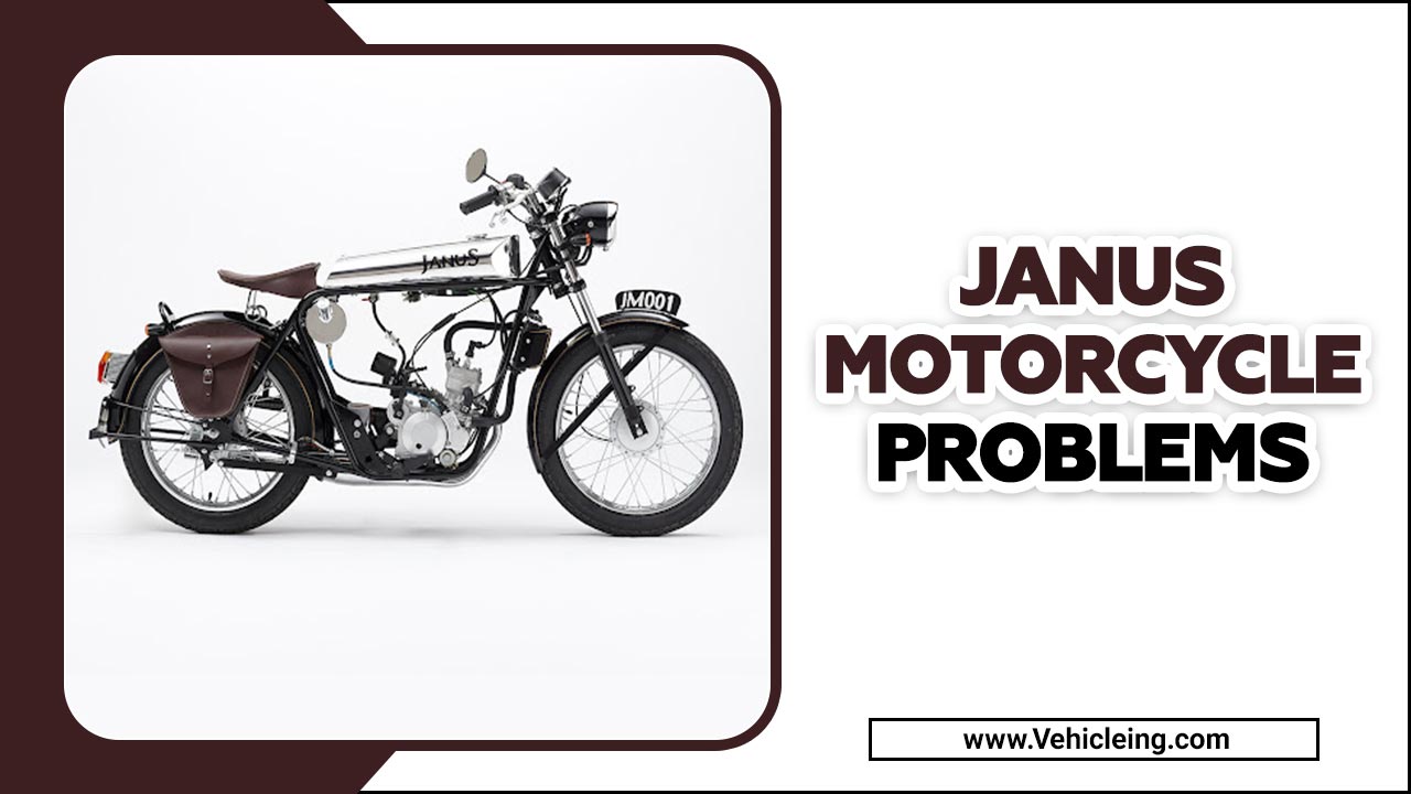 Janus Motorcycle Problems