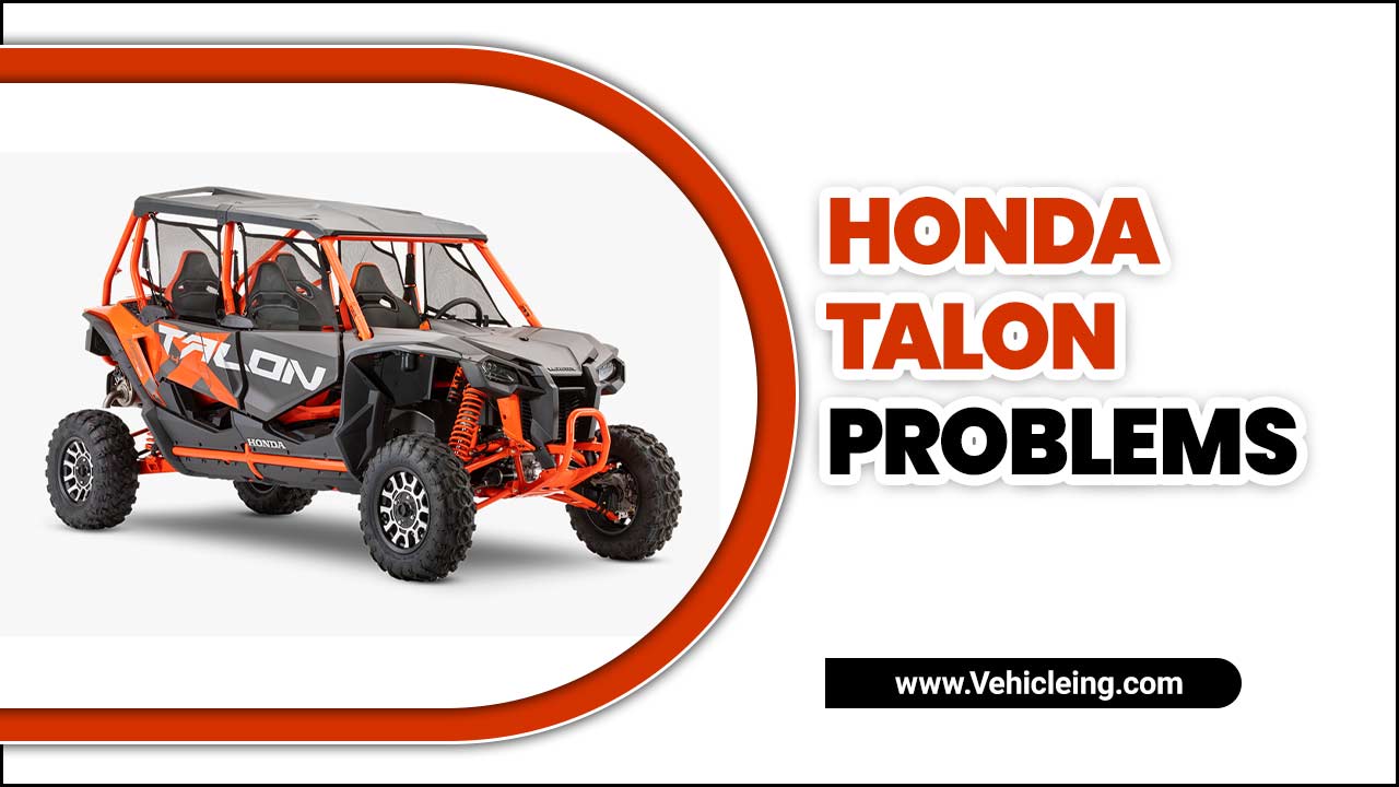 Honda Talon Problems