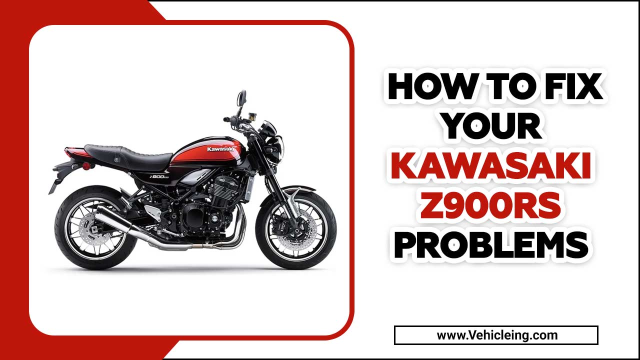 How To Fix Your Kawasaki Z900RS Problems