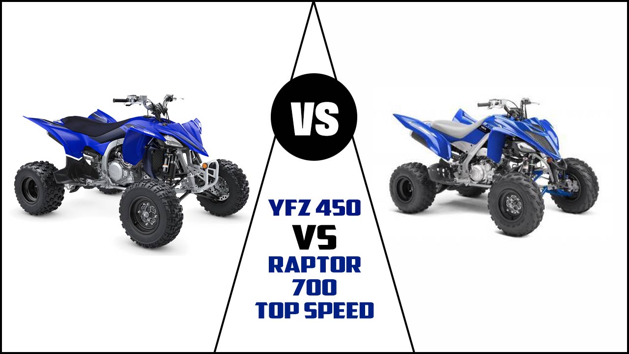 YFZ 450 Vs Raptor 700 Top Speed