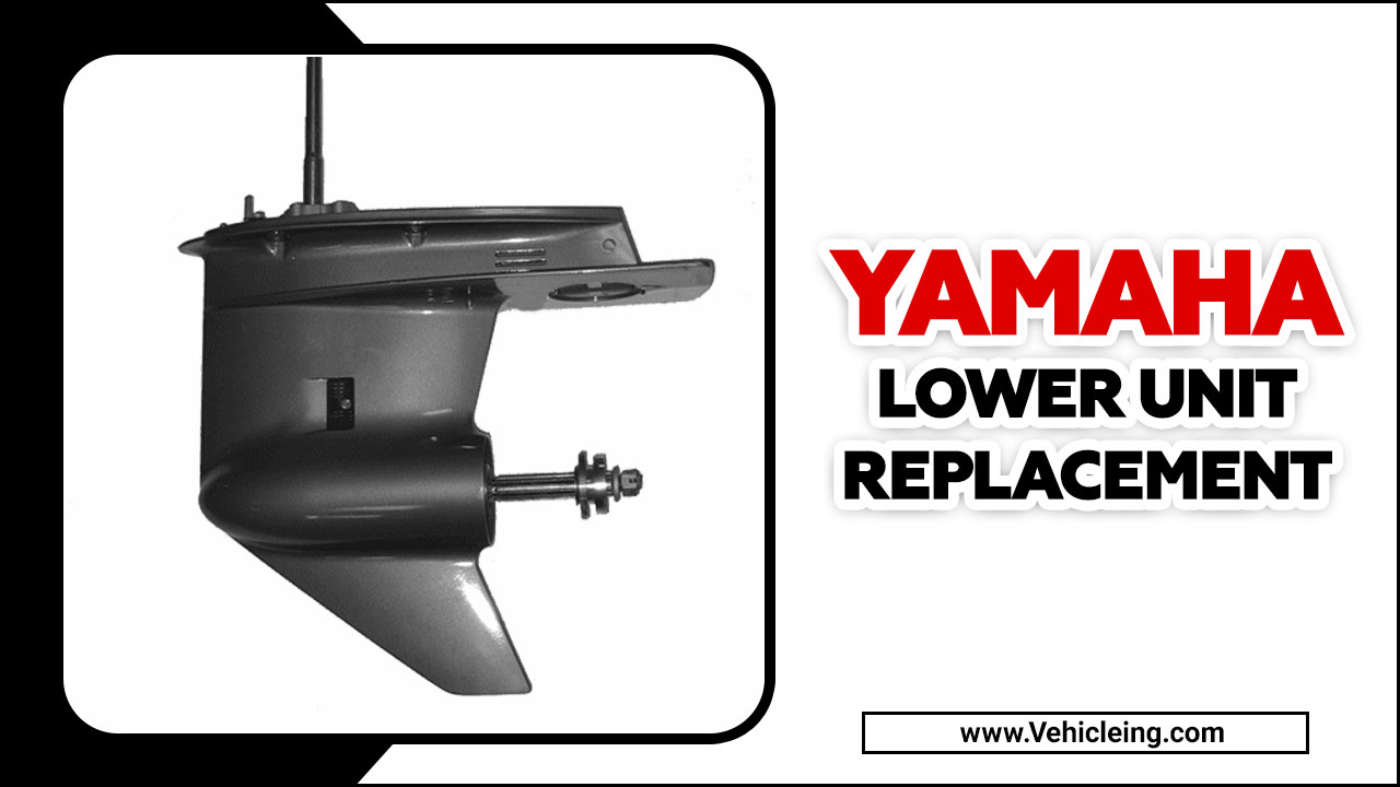 Yamaha Lower Unit Replacement