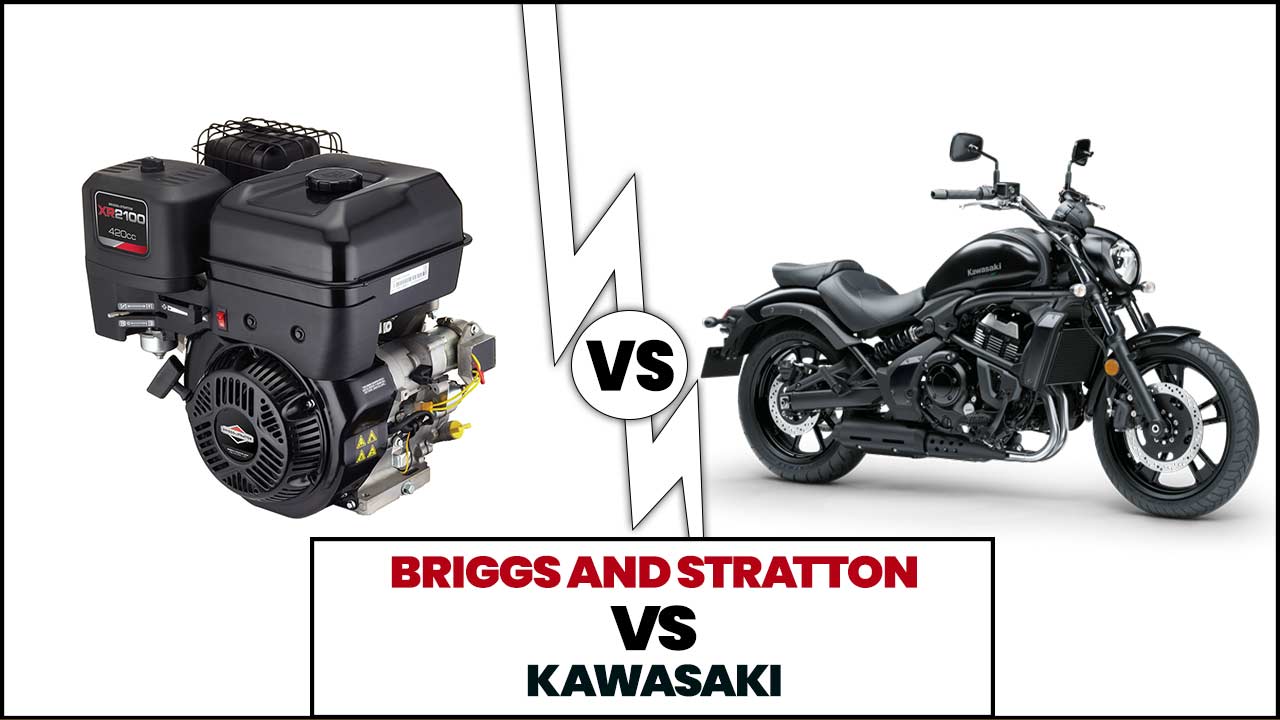 Briggs and Stratton VS Kawasaki